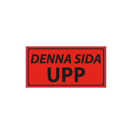 Varningsetikett "Denna Sida Upp" 50x100mm